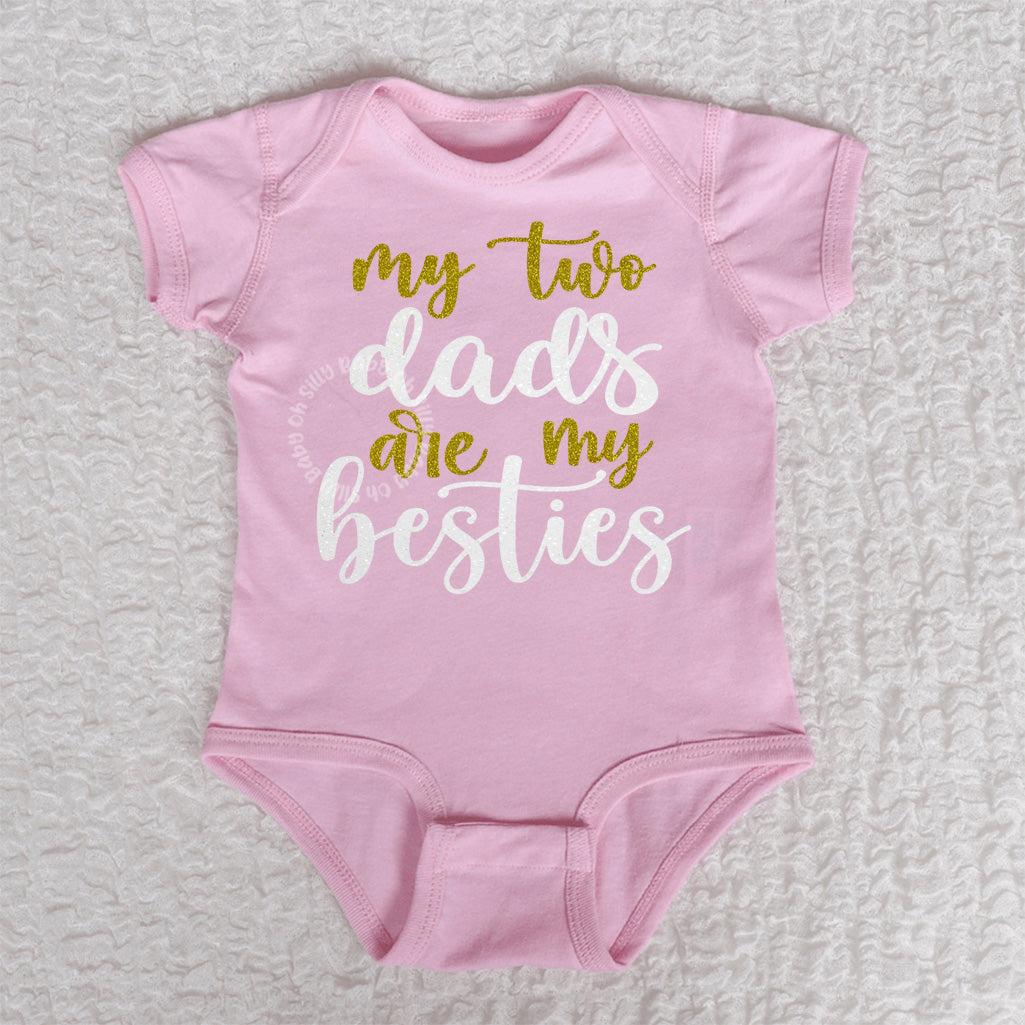 My Two Dads Are My Besties Short Sleeve Pink Bodysuit