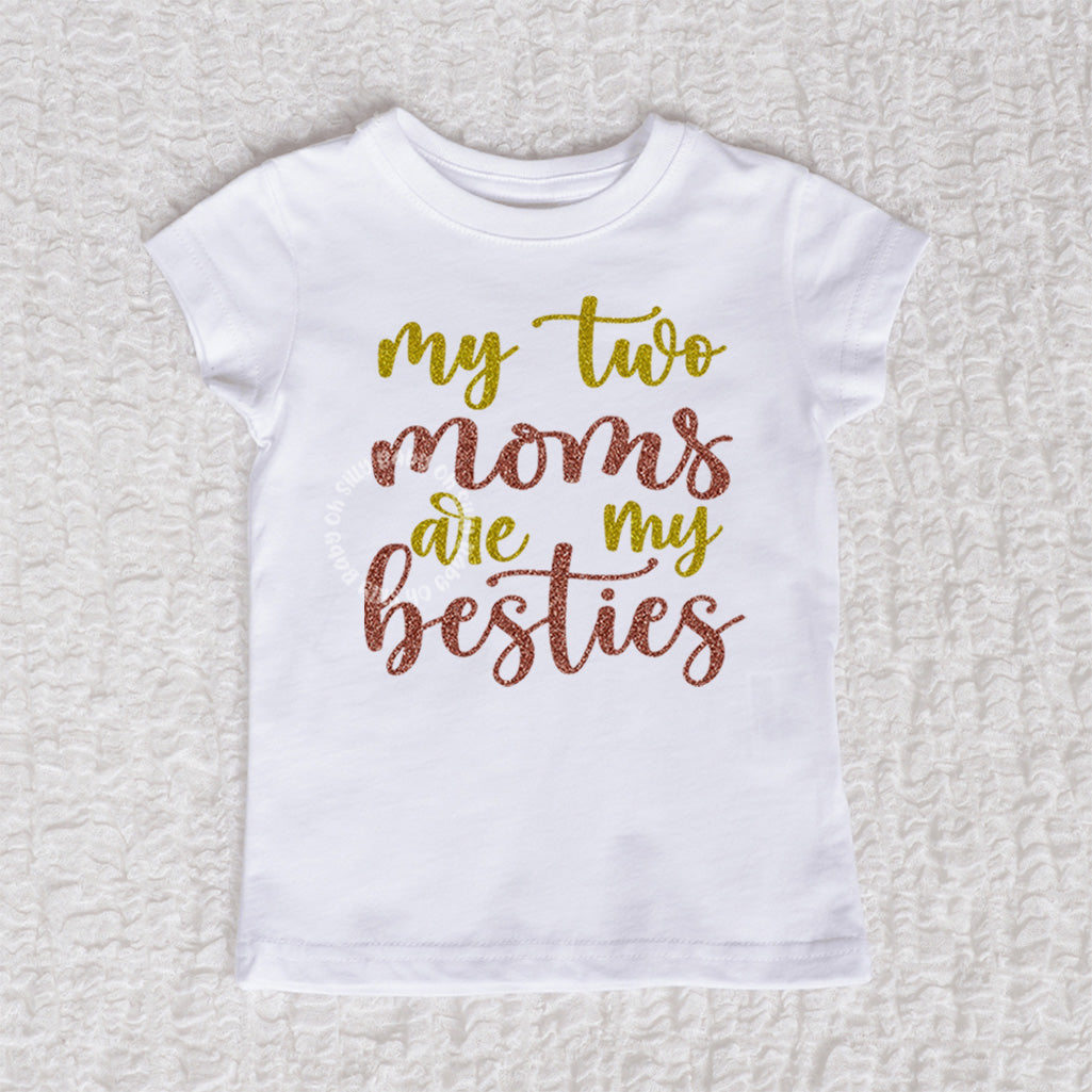 My Two Moms Are My Besties Short Sleeve White Tee