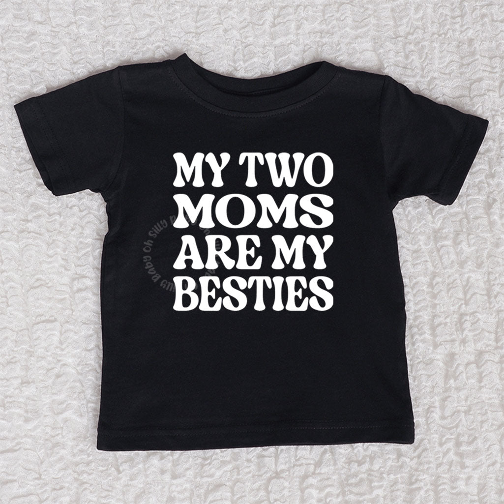 My Two Moms Are My Besties Short Sleeve Black Crew Neck Tee