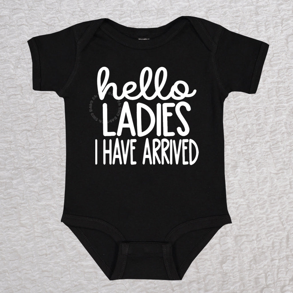 Hello Ladies I Have Arrived Short Sleeve Black Bodysuit