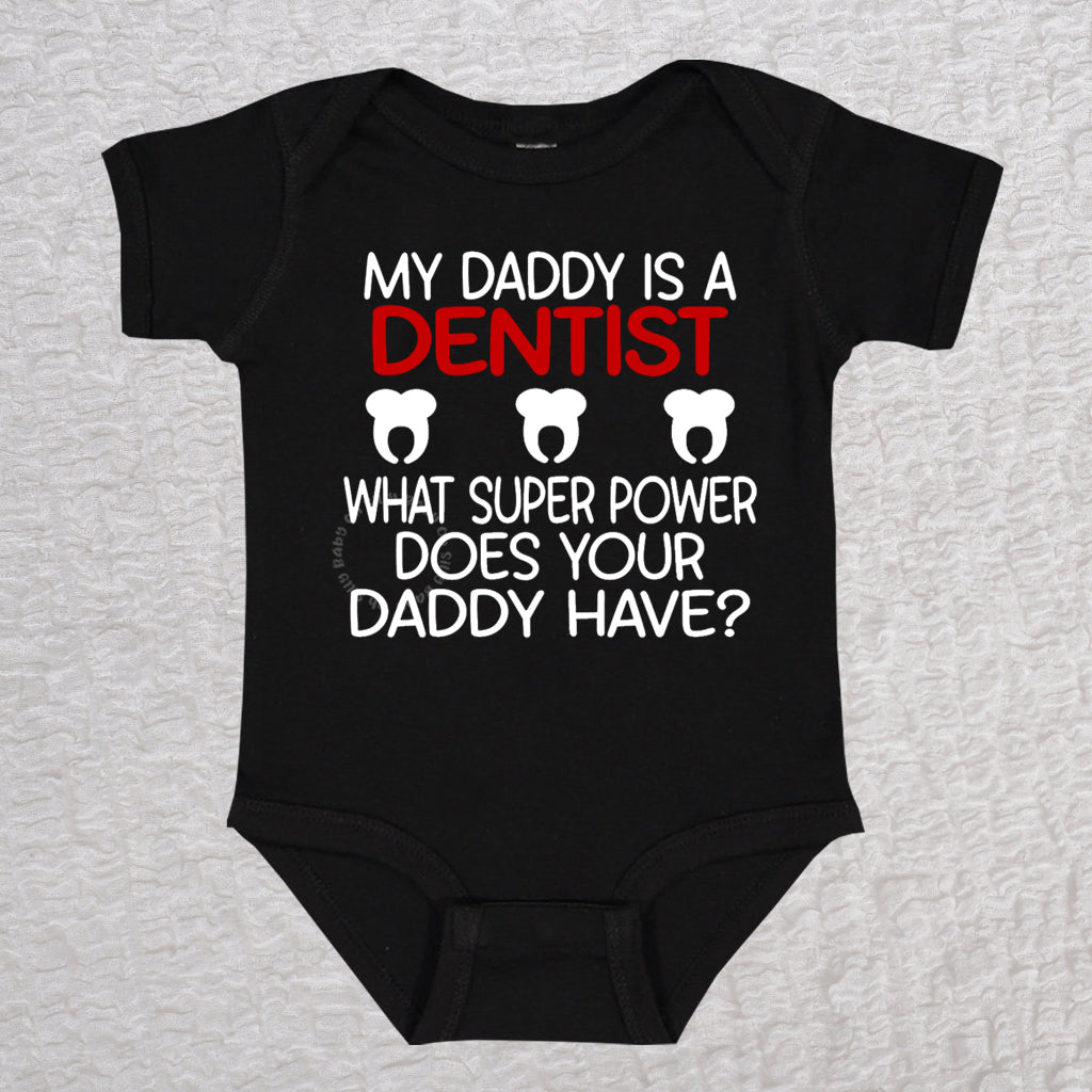 My Daddy Is A Dentist Short Sleeve Black Bodysuit