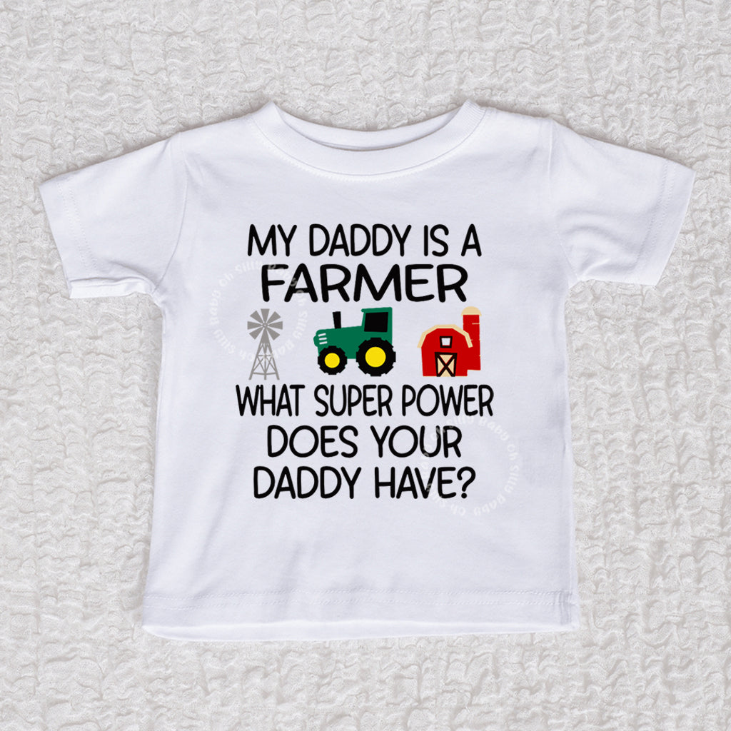 My Daddy Is A Farmer Short Sleeve White Shirt