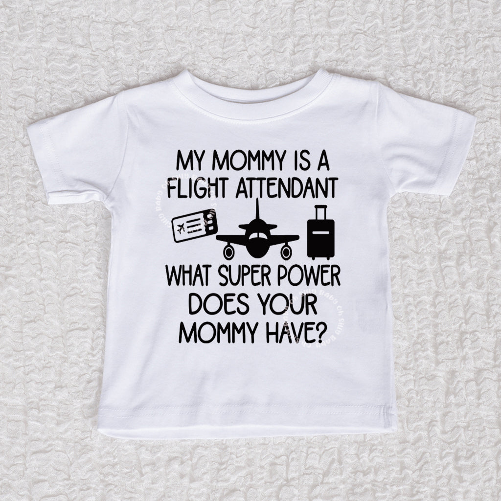 My Mommy Is A Flight Attendant Short Sleeve White Shirt