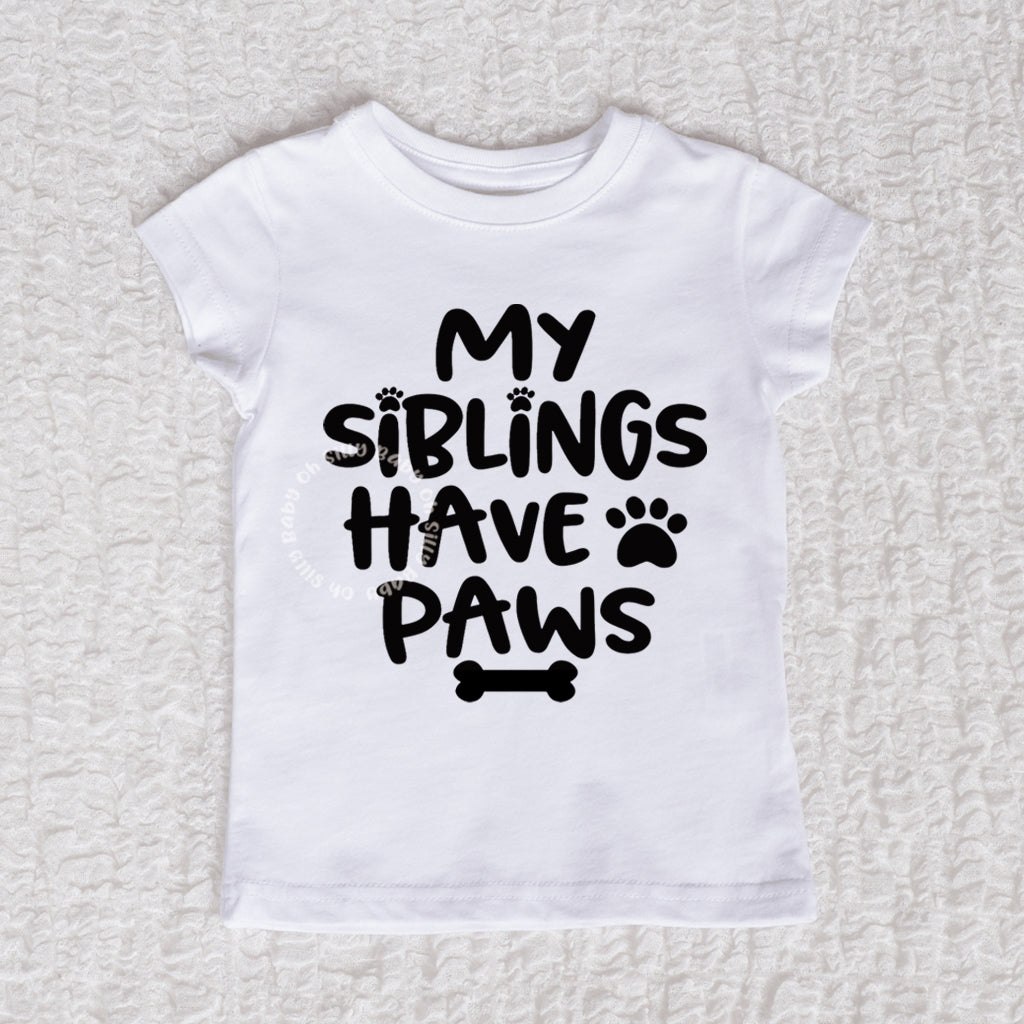 My Siblings Have Paws Short Sleeve Girls White Shirt