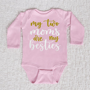 My Two Moms Are My Besties Long Sleeve Pink Bodysuit