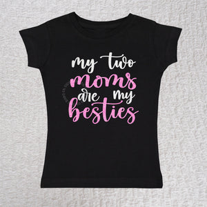 My Two Moms Are My Besties Short Sleeve Black Tee