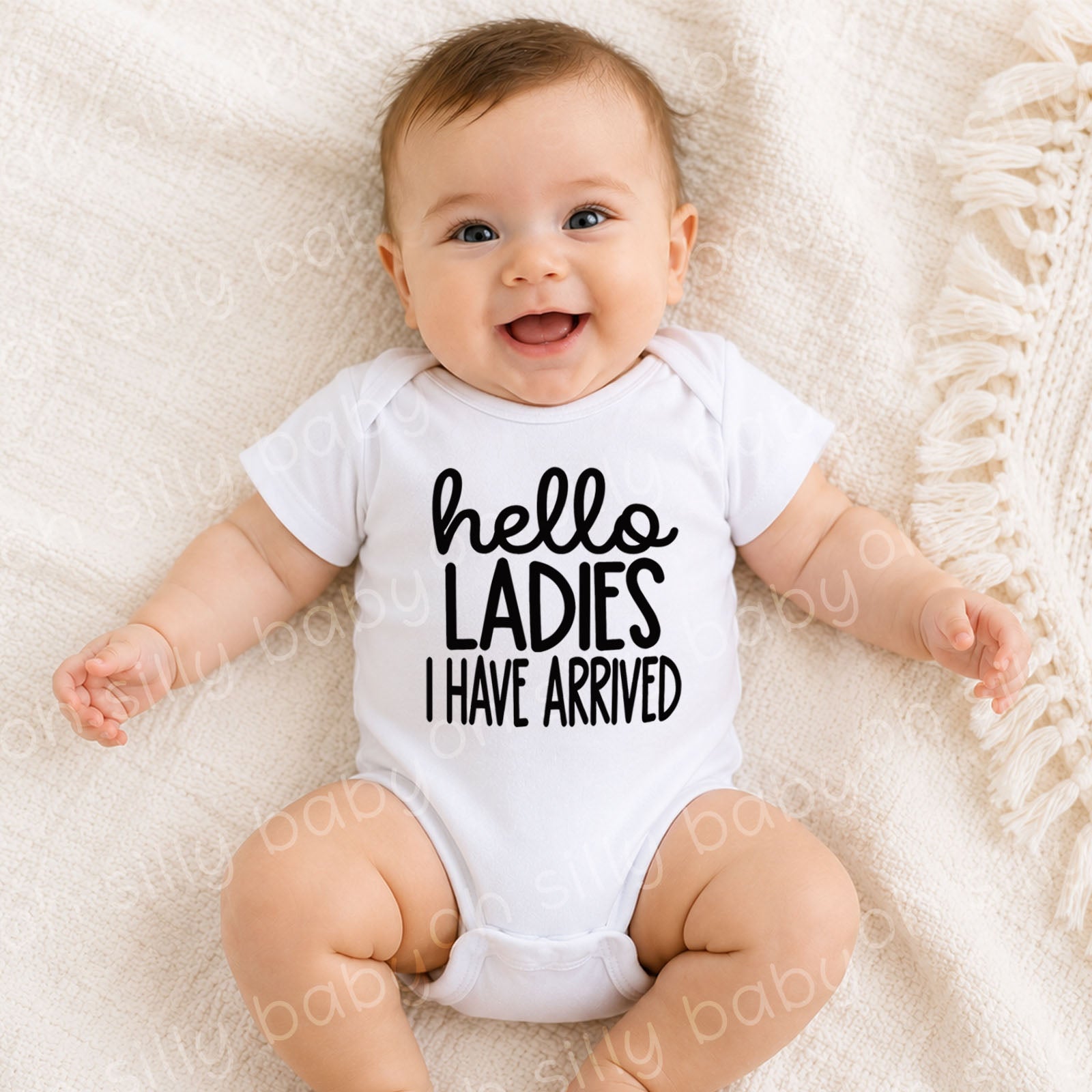 Baby wearing Hello Ladies I Have Arrived baby bodysuit