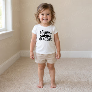 If You Mustache It's A Cleft toddler girls fit T-shirt in white with black mustache design