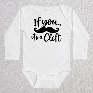 If You Mustache It's A Cleft long sleeve baby bodysuit in white with black mustache design