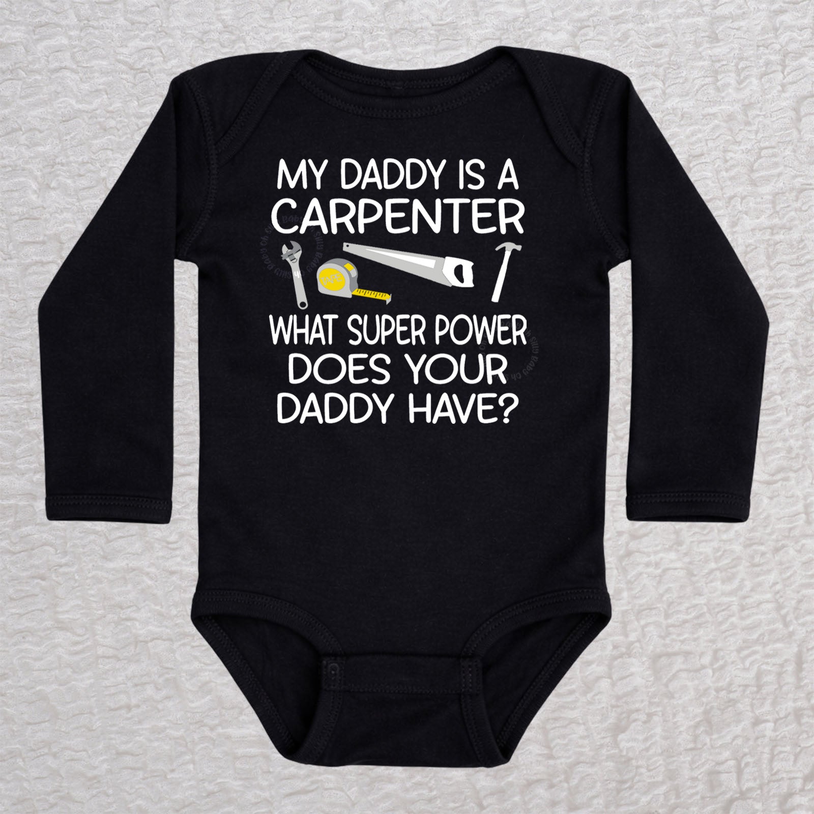 My Daddy Is a Carpenter personalized long sleeve baby bodysuit with carpenter tools design