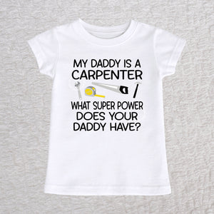 My Daddy Is a Carpenter personalized white toddler t-shirt with carpenter tools design