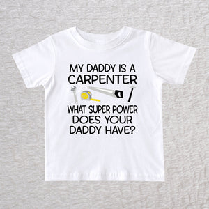 My Daddy Is a Carpenter personalized white infant and toddler t-shirt with carpenter tools design
