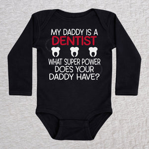 My Daddy Is a Dentist long sleeve baby bodysuit in black featuring a tooth design