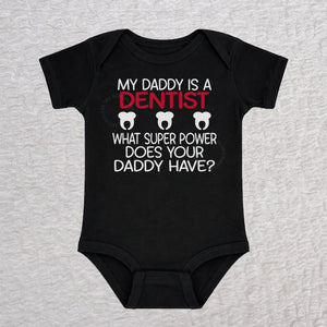 My Daddy Is a Dentist short sleeve baby bodysuit in black featuring a tooth design