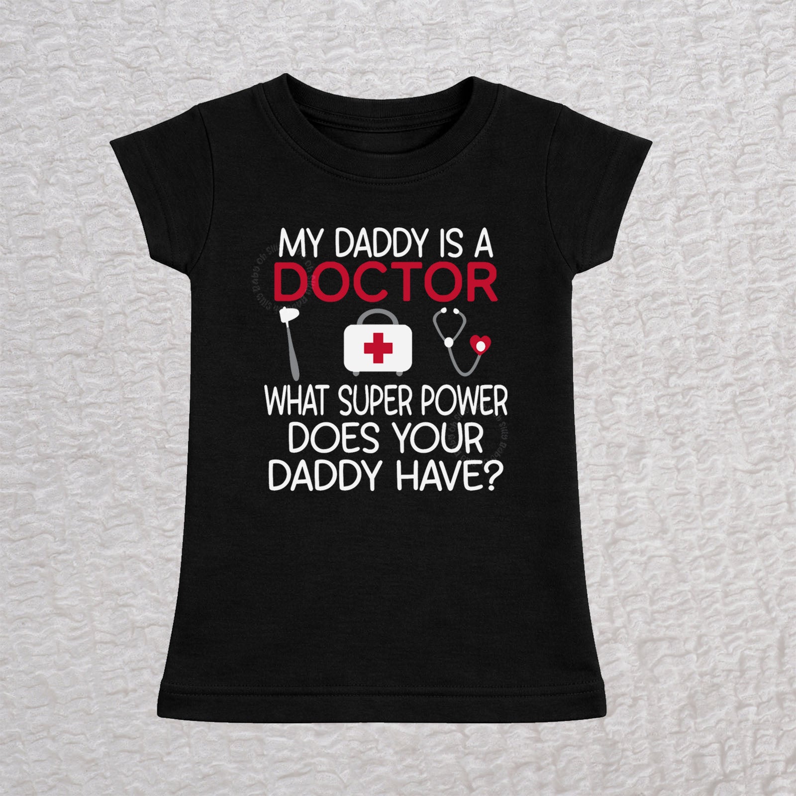 My Daddy Is a Doctor girls fit baby and toddler t-shirt in black featuring a reflex hammer, doctor's bag, and stethoscope design