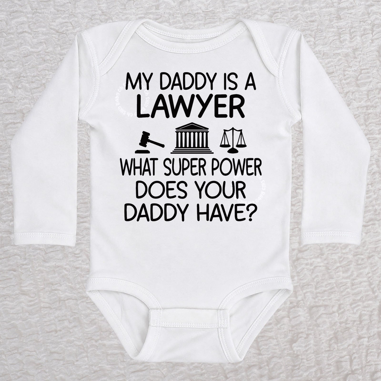 My Daddy Is a Lawyer long sleeve baby bodysuit in white featuring a gavel, courthouse, and scales of justice design