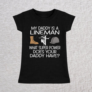 My Daddy Is a Lineman toddler girls t-shirt black short sleeve lineman shirt