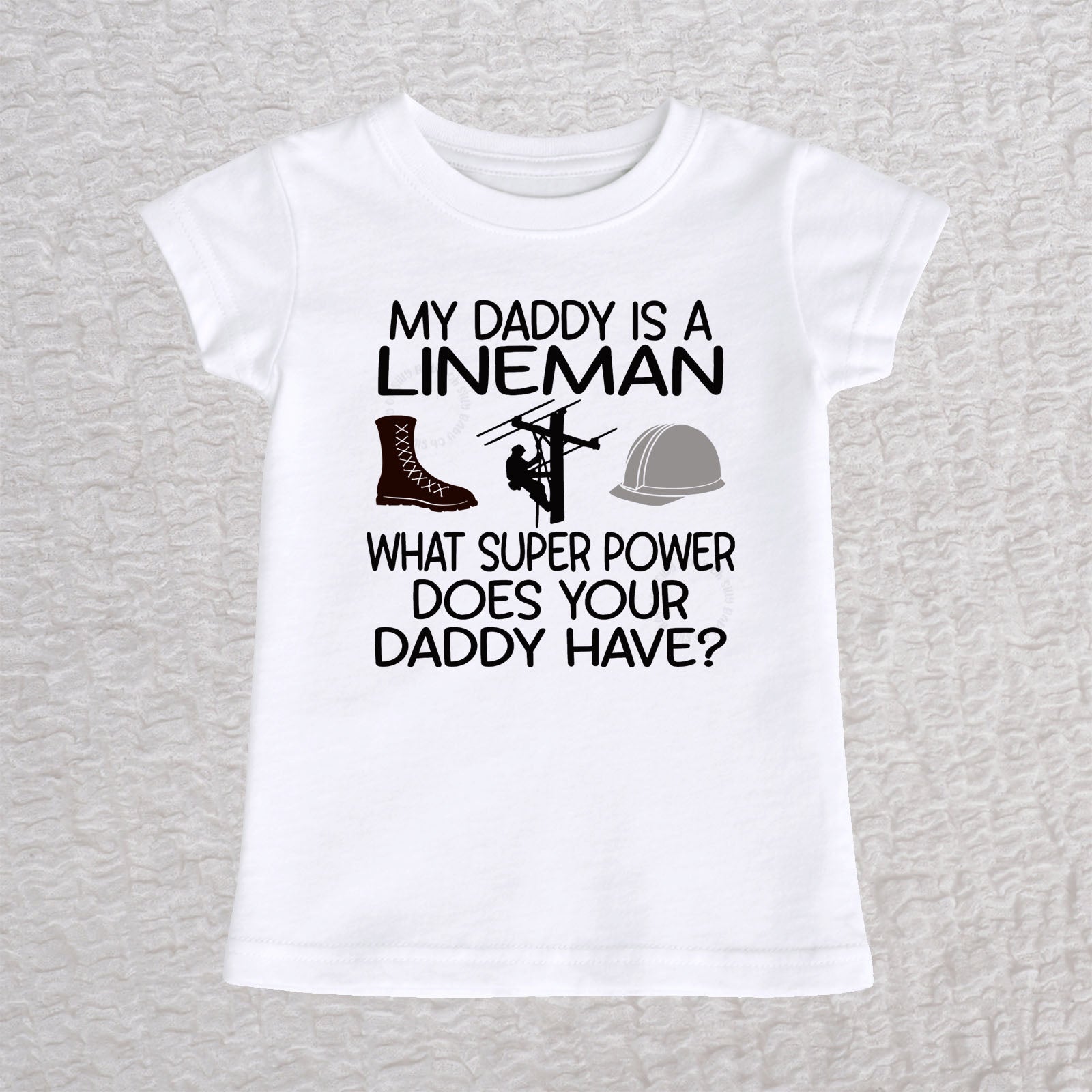 My Daddy Is a Lineman toddler girls t-shirt white short sleeve lineman shirt