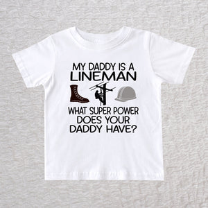 Funny lineman toddler shirt My Daddy Is a Lineman white t-shirt