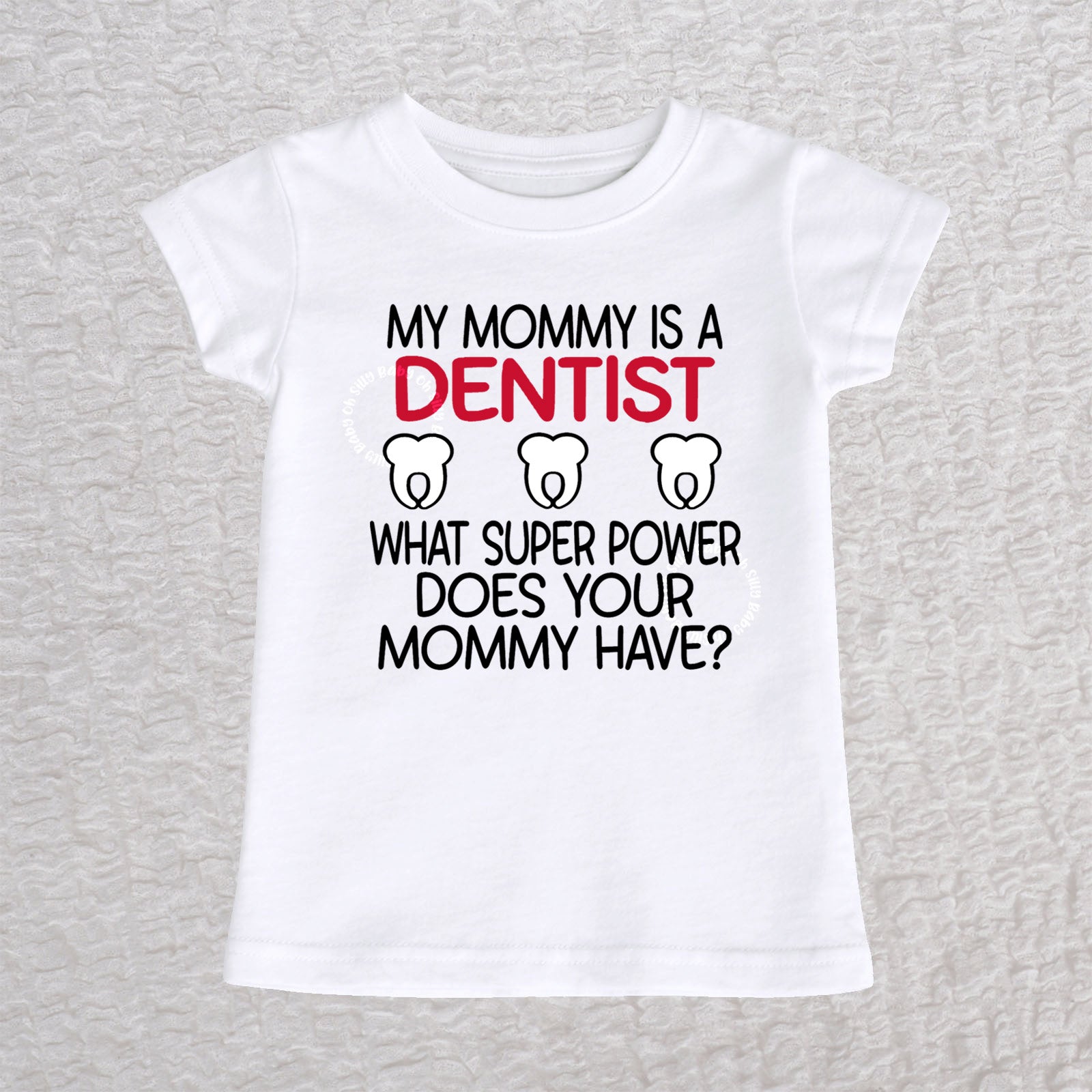 My Mommy Is a Dentist girls fit baby and toddler t-shirt in white featuring a tooth design