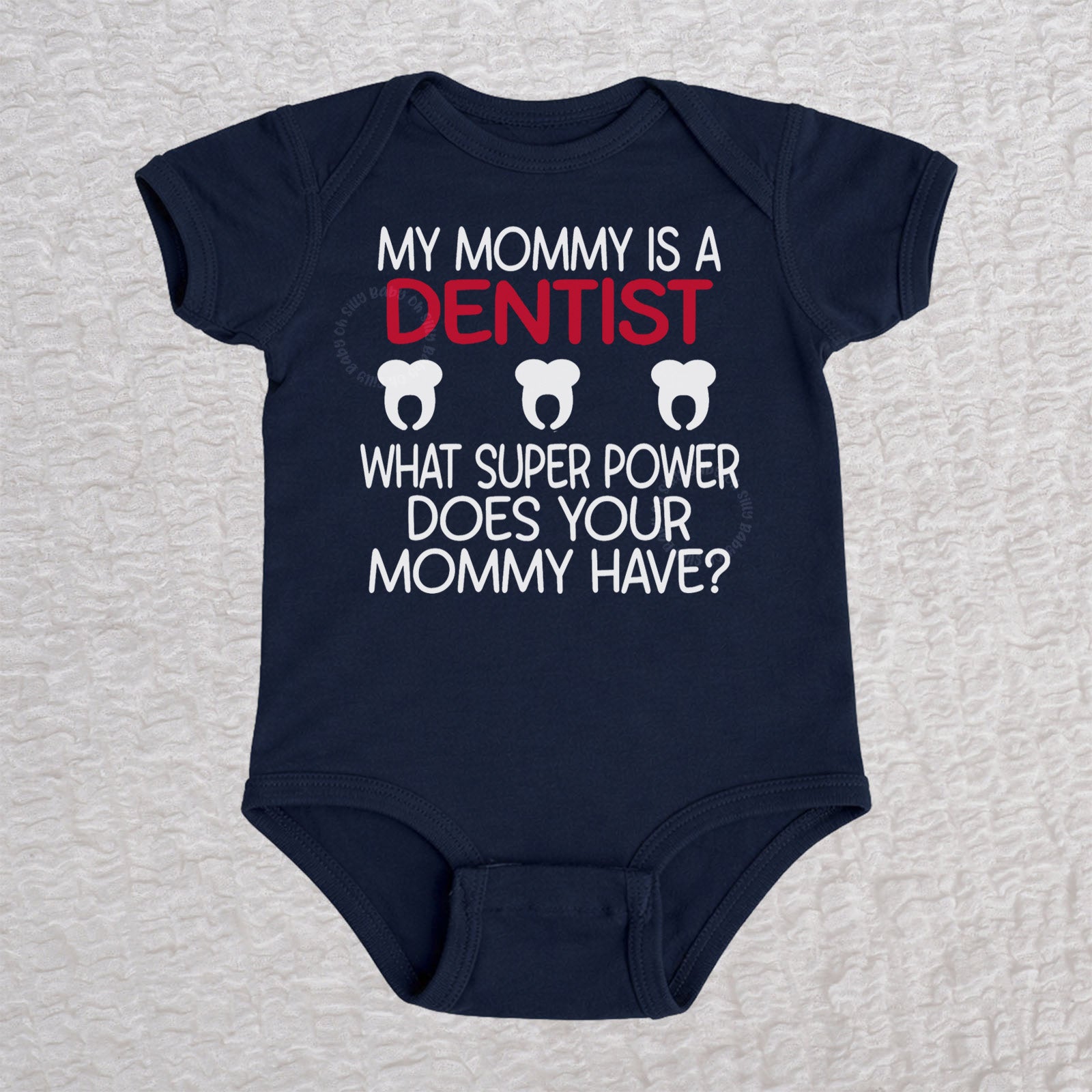 My Mommy Is a Dentist short sleeve baby bodysuit in navy featuring a tooth design