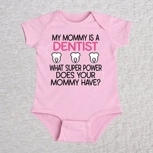 My Mommy Is a Dentist short sleeve baby bodysuit in pink featuring a tooth design
