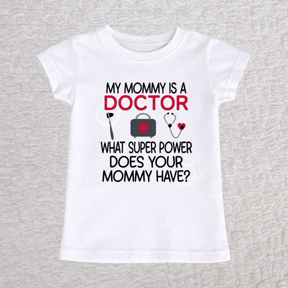 My Mommy Is a Doctor girls fit baby and toddler t-shirt in white featuring a reflex hammer, doctor's bag, and stethoscope design