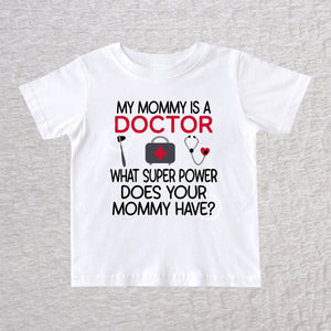 My Mommy Is a Doctor unisex baby and toddler t-shirt in white featuring a reflex hammer, doctor's bag, and stethoscope design