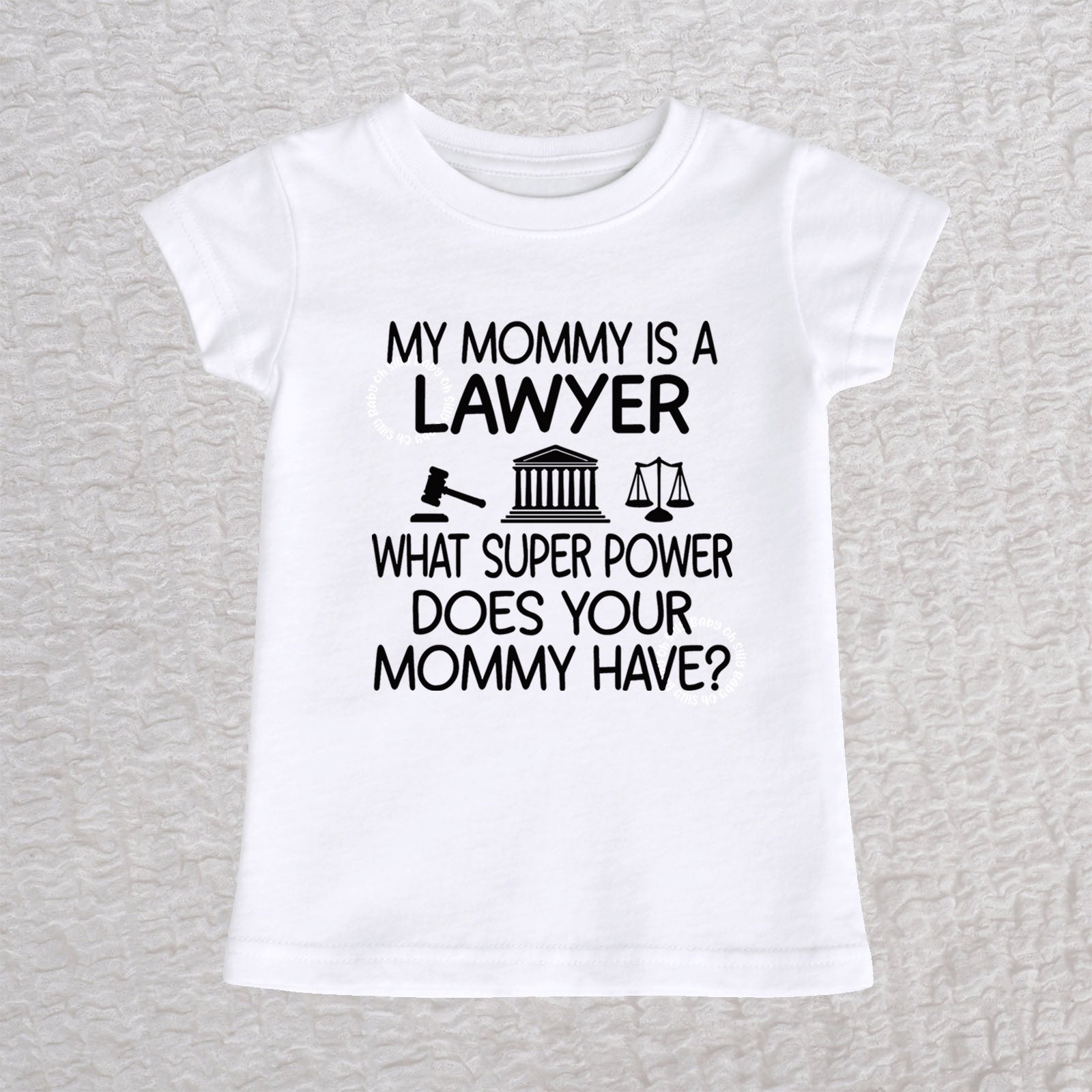 My Mommy Is a Lawyer girls fit baby and toddler t-shirt in white featuring a gavel, courthouse, and scales of justice design