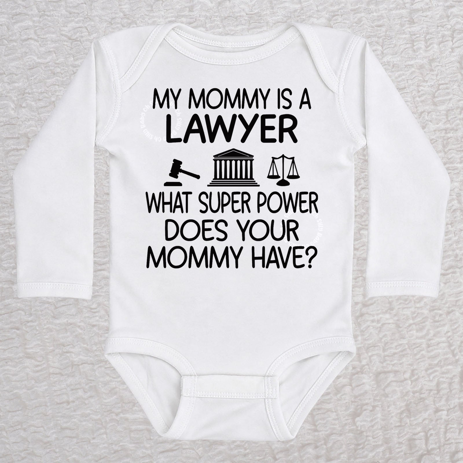 My Mommy Is a Lawyer long sleeve baby bodysuit in white featuring a gavel, courthouse, and scales of justice design