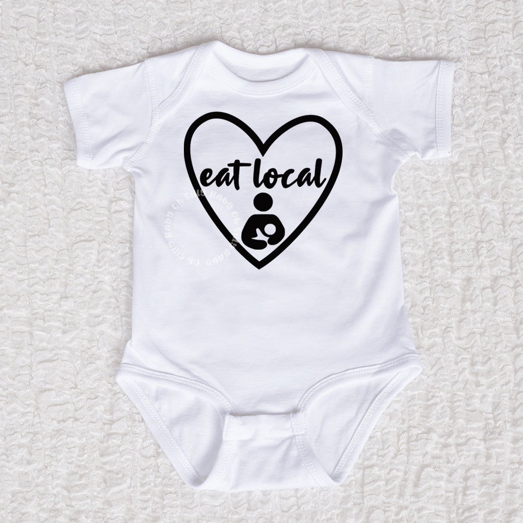 Eat Local Breastfeeding Bodysuit or Shirt Oh Silly Baby