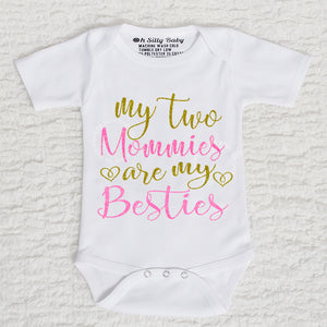 My Two Mommies Are My Besties LGBT Short Sleeve White Onesie