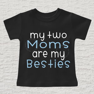 My Two Moms Are My Besties LGBT Short Sleeve Black Shirt