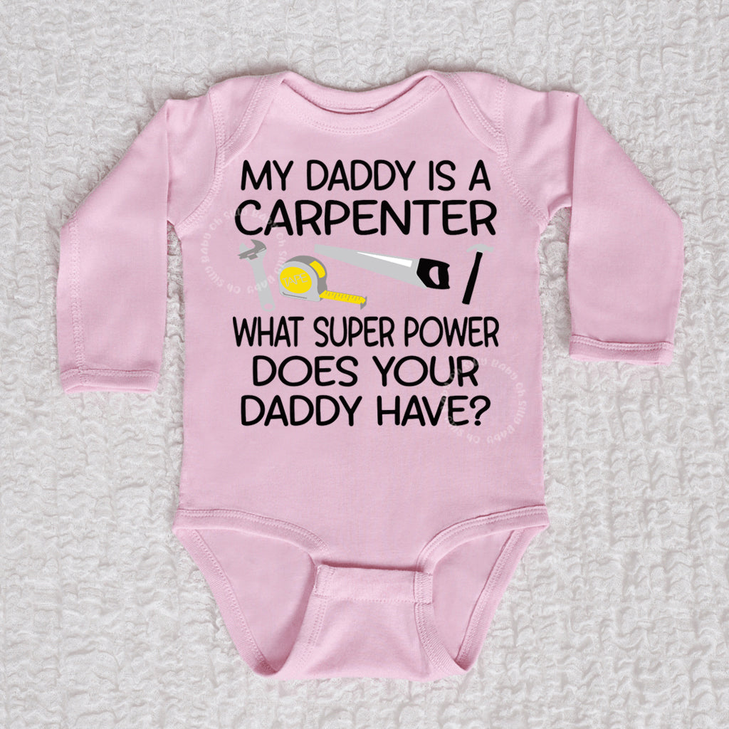 My Daddy Is A Carpenter Long Sleeve Pink Bodysuit