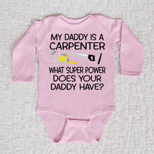 My Daddy Is A Carpenter Long Sleeve Pink Bodysuit