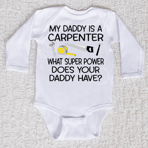 My Daddy Is A Carpenter Long Sleeve White Bodysuit