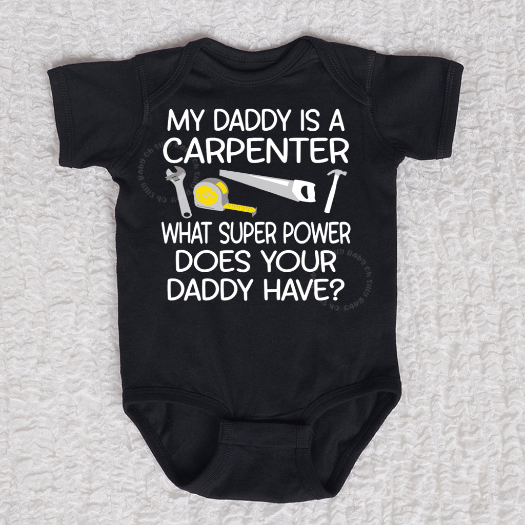 My Daddy Is A Carpenter Short Sleeve Black Bodysuit