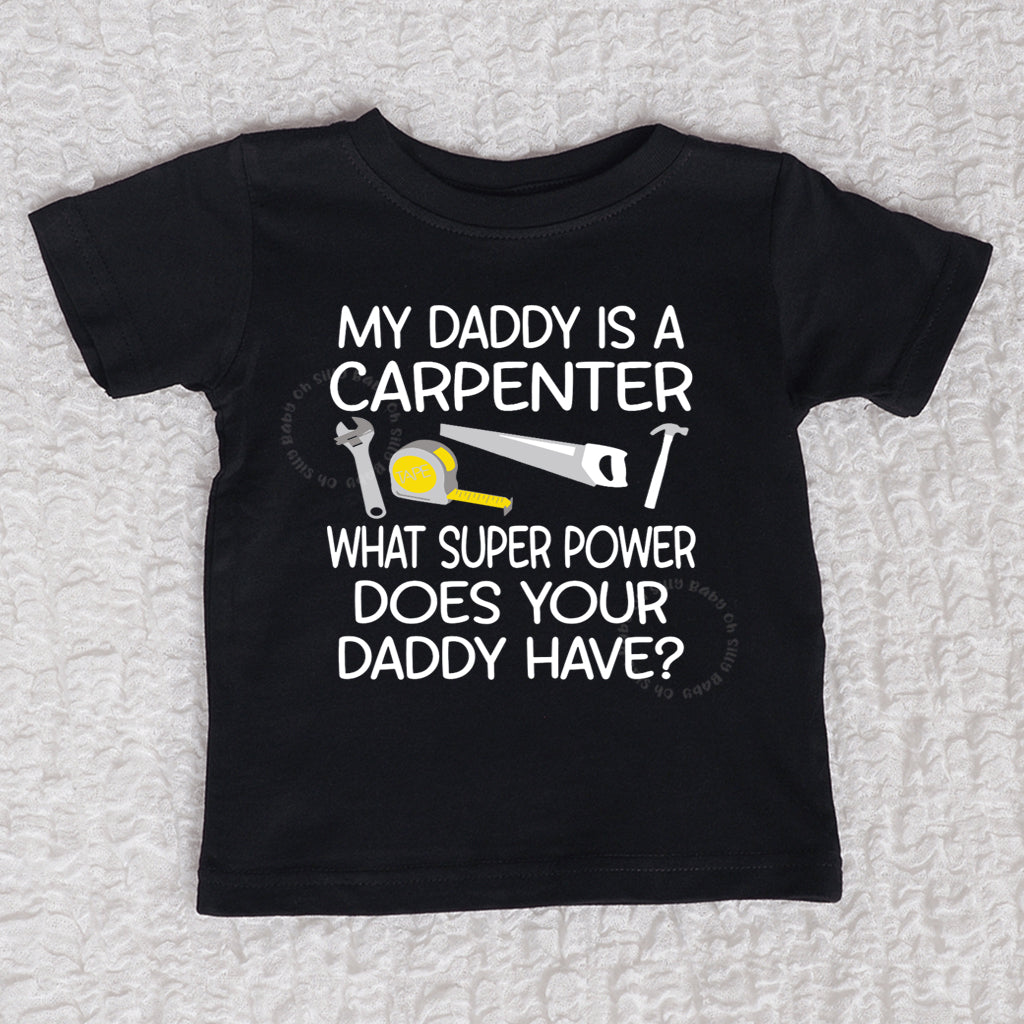 My Daddy Is A Carpenter Short Sleeve Black Shirt