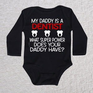 My Daddy Is A Dentist Long Sleeve Black Bodysuit