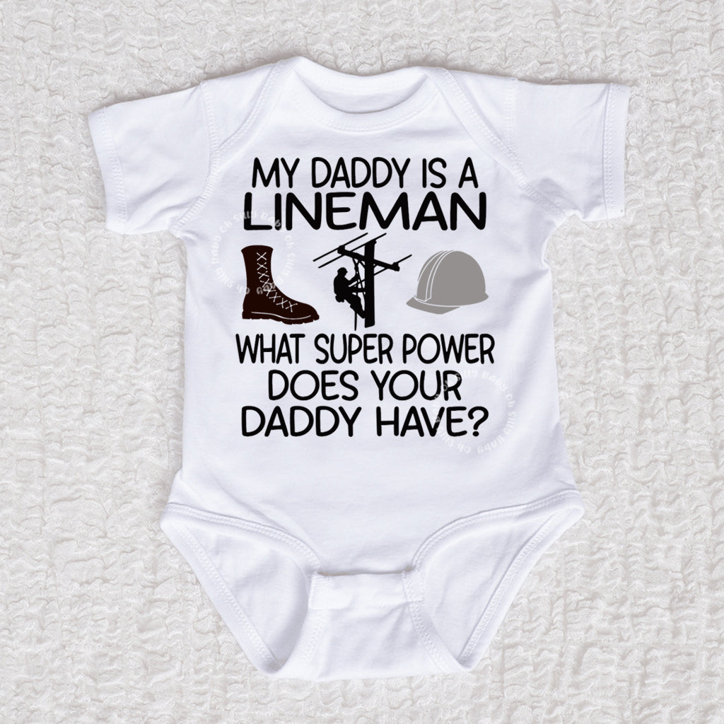 My Daddy Is A Lineman Short Sleeve White Bodysuit