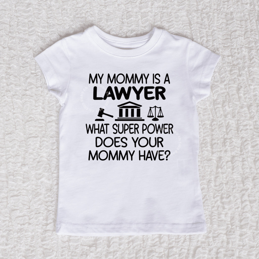 Mommy Is A Lawyer White Black Shirt