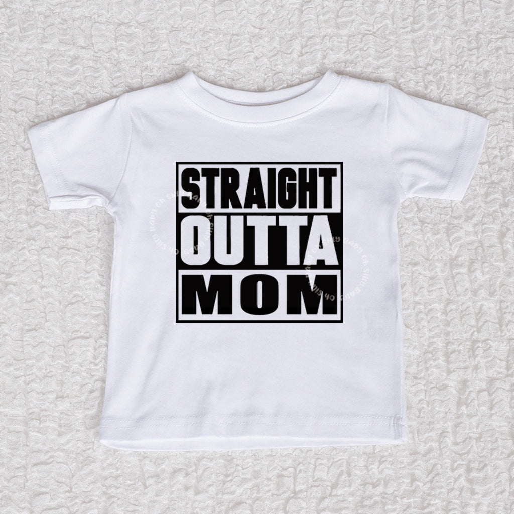 Straight Outta Mom Short Sleeve White Shirt