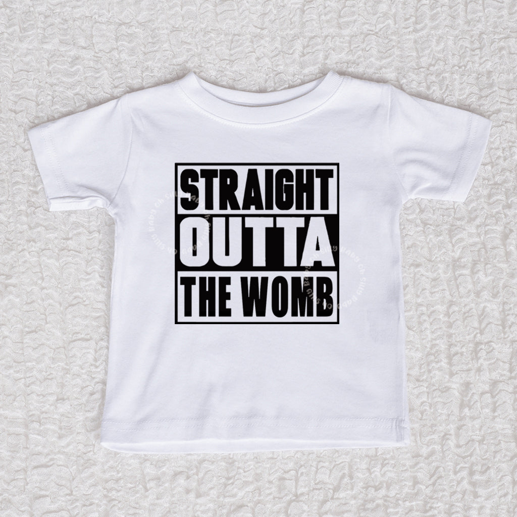 Straight Outta The Womb Crew Neck White Shirt